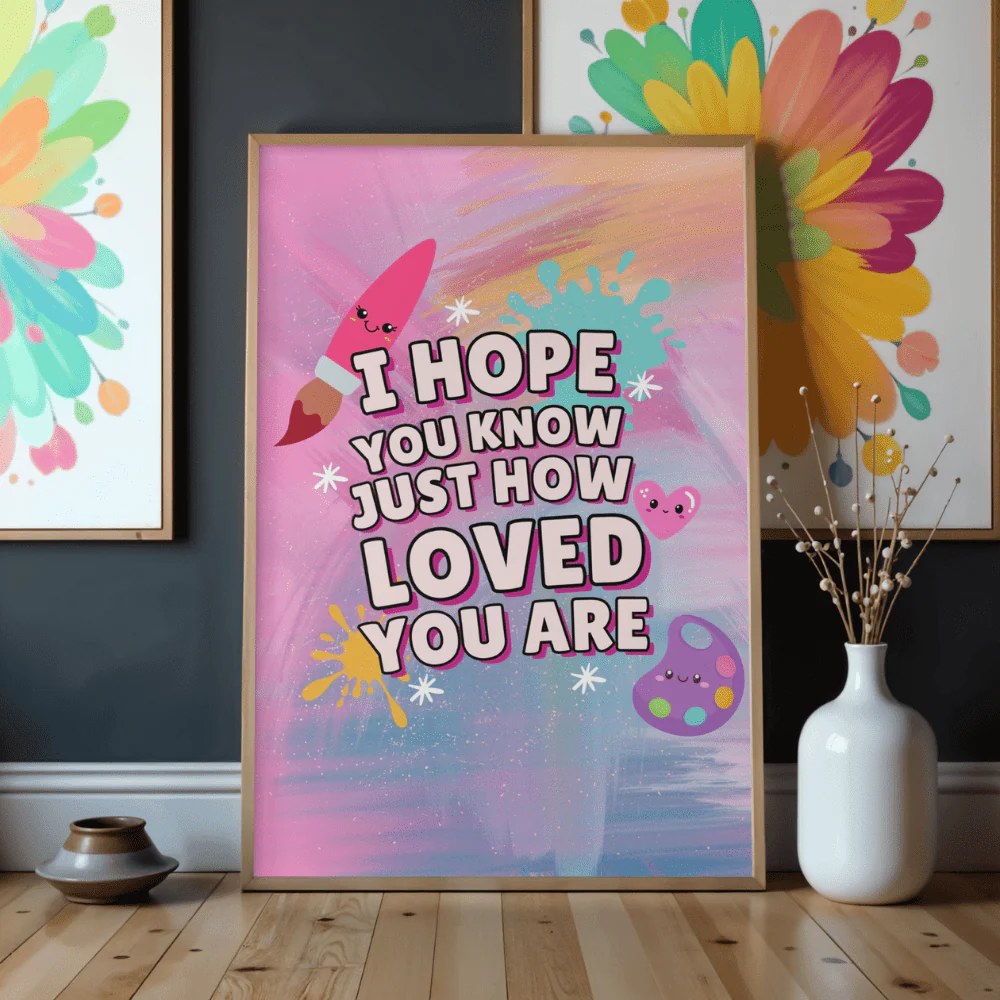 How Loved You Are - Digital Download Motivational Printable and Phone Wallpaper - Image 2