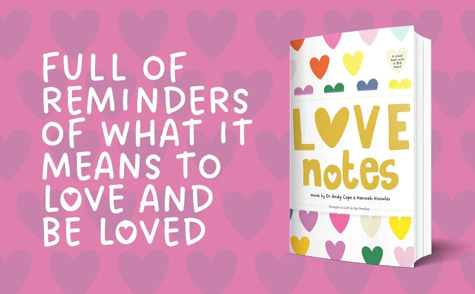 Love Notes: A Small Book with A Big Heart (By Dr Andy Cope and Hannah Knowles) - Image 2